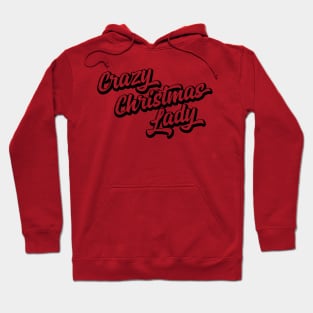 Crazy Christmas Lady Hoodie